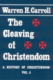 The Cleaving of Christendom, 1517–1661: A History of Christendom (vol. 4) The Cleaving of Christendom, 1517–1661: A History of Christendom (vol. 4)