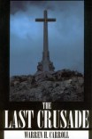 The Last Crusade: Spain 1936 The Last Crusade: Spain 1936