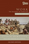 Work: The Meaning of Your Life – A Christian Perspective Work: The Meaning of Your Life – A Christian Perspective