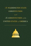 The Washington State Constitution and the Constitution of the United States The Washington State Constitution and the Constitution of the United States
