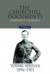 The Churchill Documents, Volume II: Young Soldier, 1896–1901