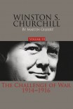 Winston S. Churchill: The Challenge of War, 1914–1916 (vol. 3)