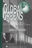 Global Greens: Inside the International Environmental Establishment