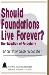 Should Foundations Live Forever?: The Question of Perpetuity