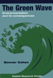 The Green Wave: Environmentalism and Its Consequences