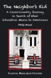 The Neighbor’s Kid: A Cross-Country Journey in Search of What Education Means to Americans