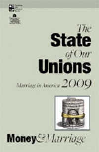 The State of Our Unions 2009: Money & Marriage