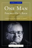 One Man Perched on a Rock: A Biography of Dr. Warren Carroll