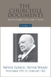 The Churchill Documents, Volume 23, Never Flinch, Never Weary, November 1951 to February 1965